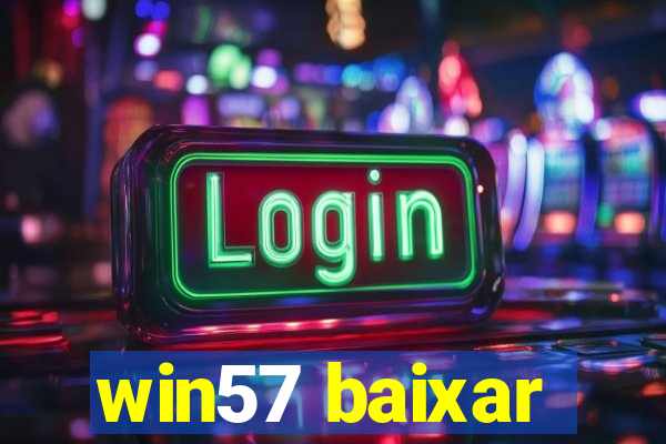 win57 baixar