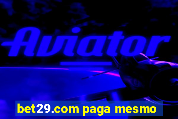 bet29.com paga mesmo