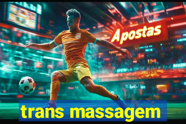 trans massagem