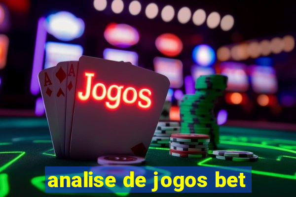 analise de jogos bet