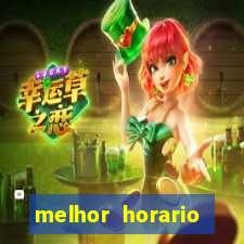 melhor horario jogar fortune tiger