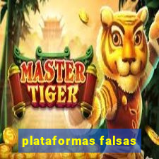 plataformas falsas