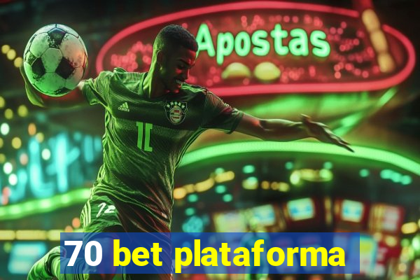 70 bet plataforma