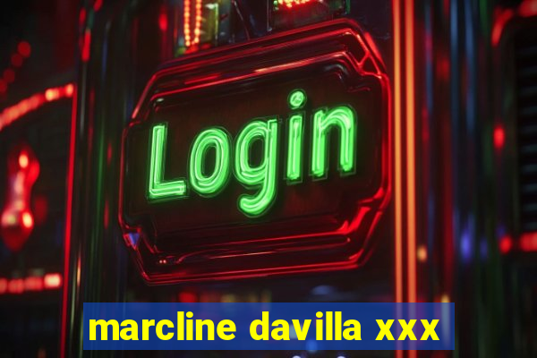 marcline davilla xxx