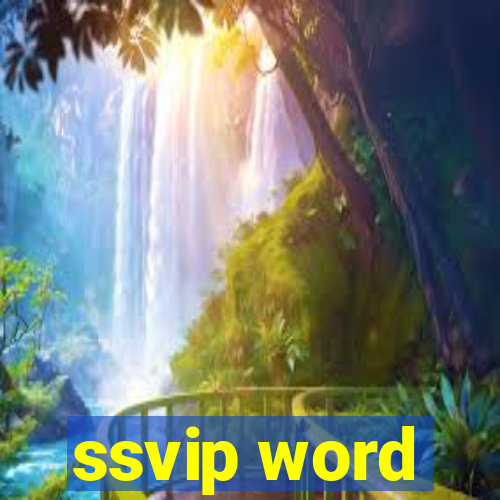 ssvip word