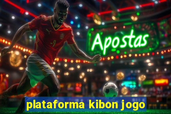 plataforma kibon jogo