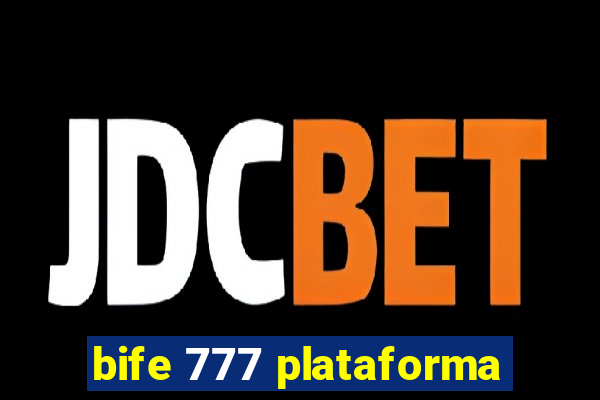 bife 777 plataforma