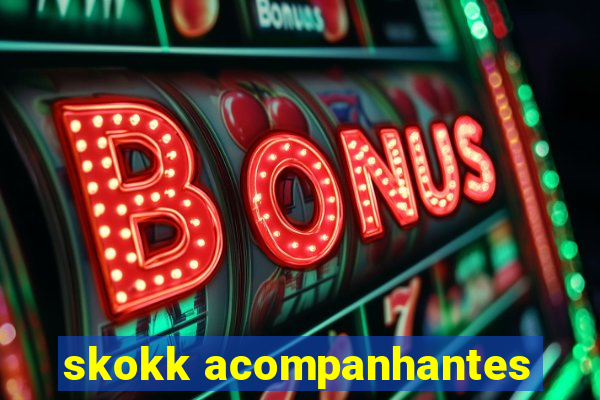 skokk acompanhantes