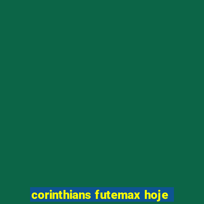 corinthians futemax hoje