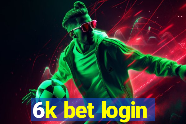 6k bet login