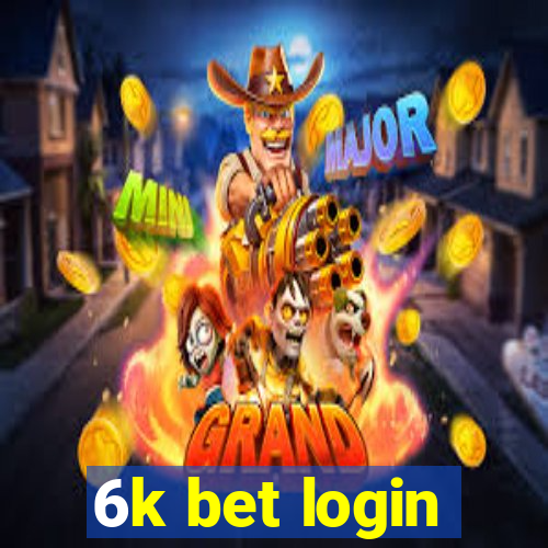 6k bet login