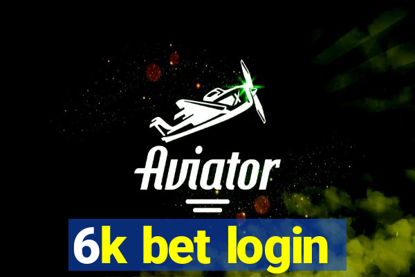 6k bet login