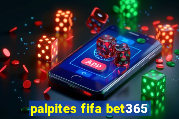 palpites fifa bet365