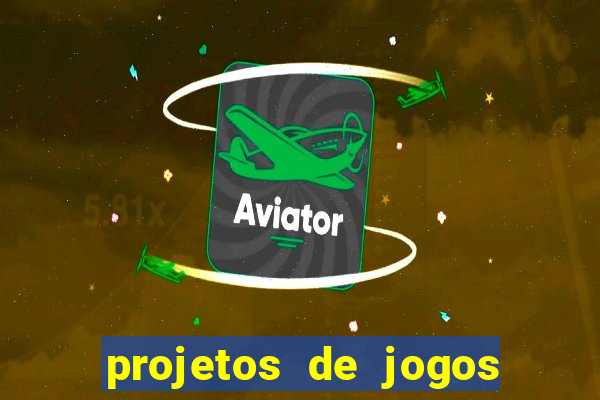 projetos de jogos internos escolares