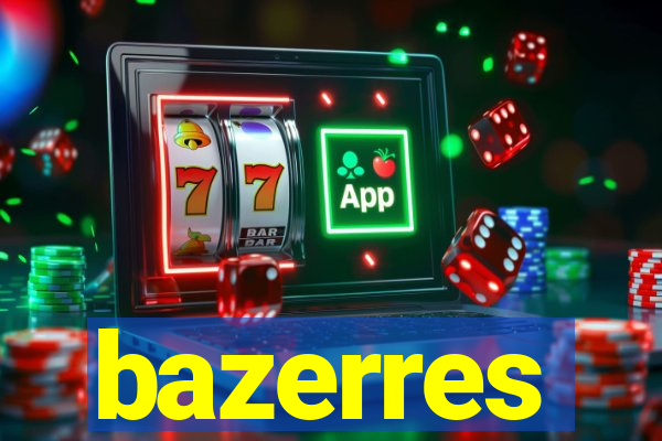 bazerres