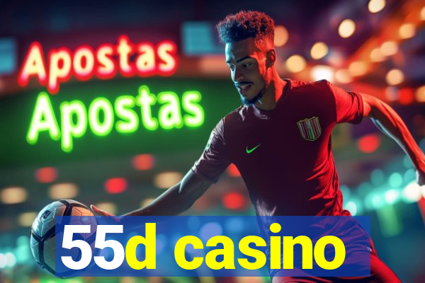 55d casino