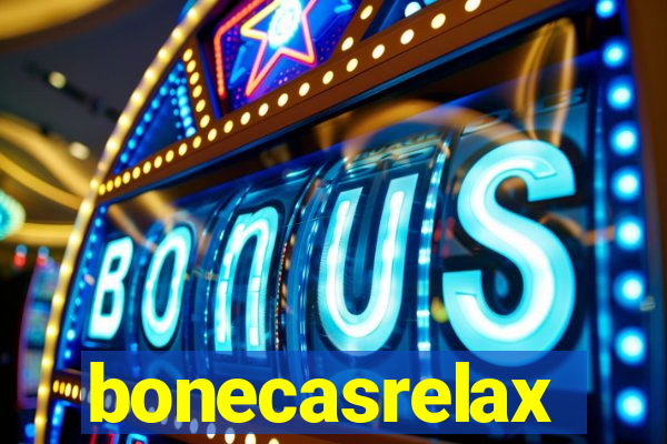 bonecasrelax