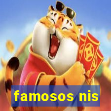 famosos nis