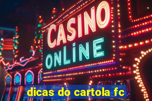 dicas do cartola fc