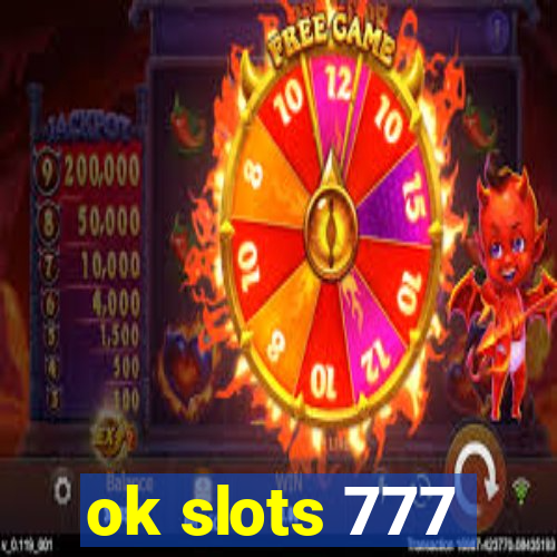 ok slots 777