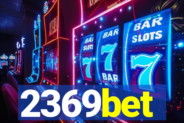 2369bet