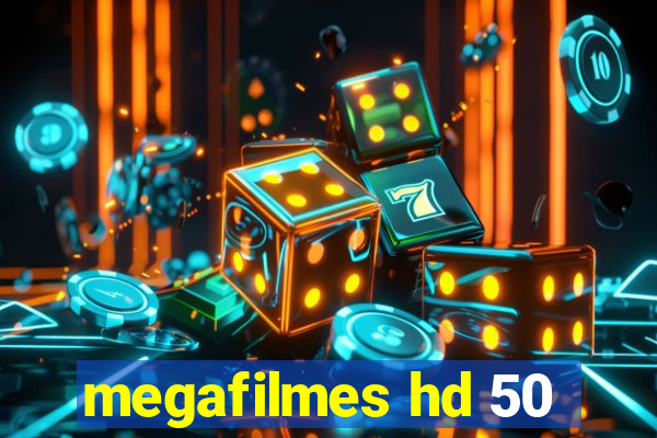 megafilmes hd 50