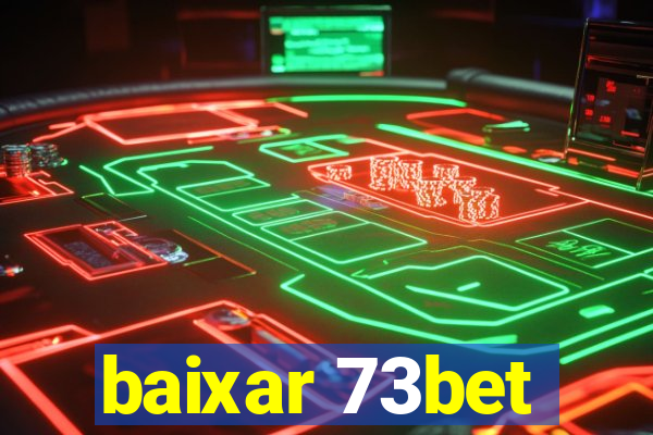 baixar 73bet