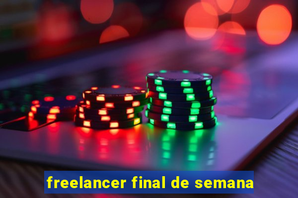 freelancer final de semana