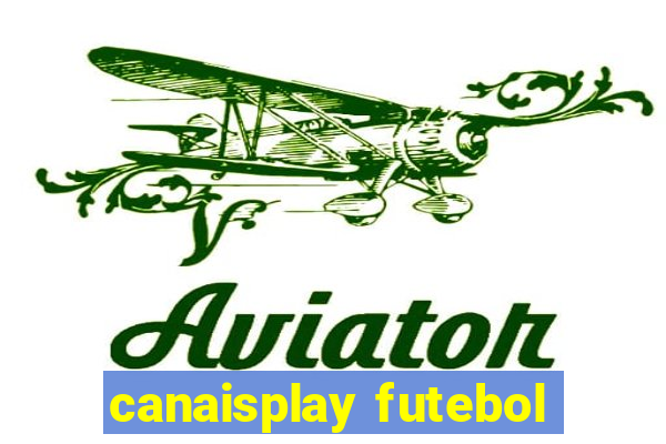 canaisplay futebol