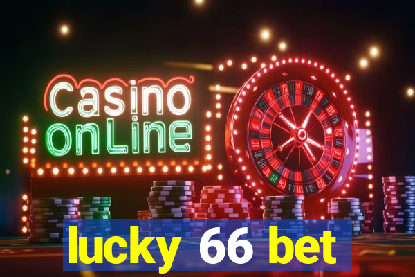 lucky 66 bet