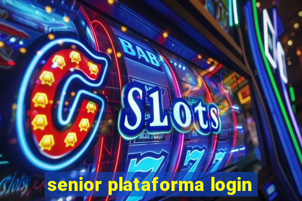 senior plataforma login