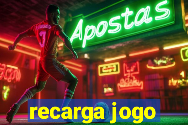 recarga jogo