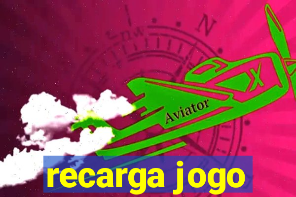 recarga jogo