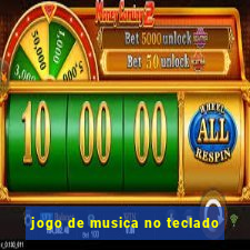 jogo de musica no teclado