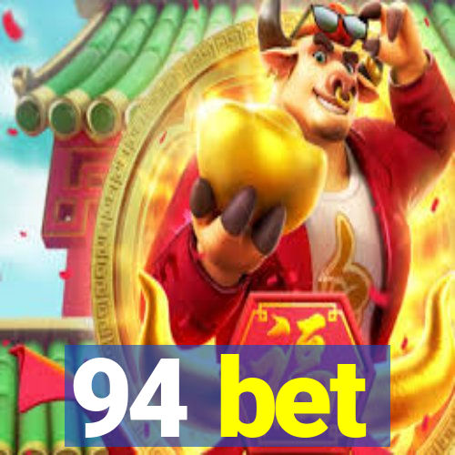 94 bet