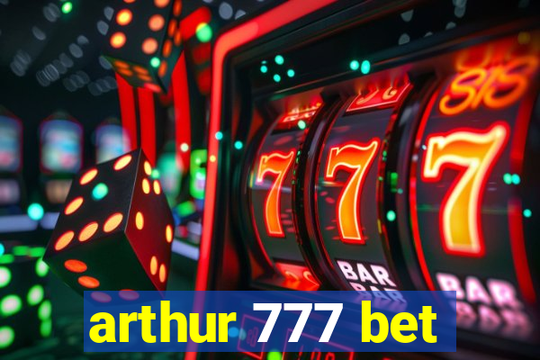 arthur 777 bet