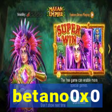 betano0x0