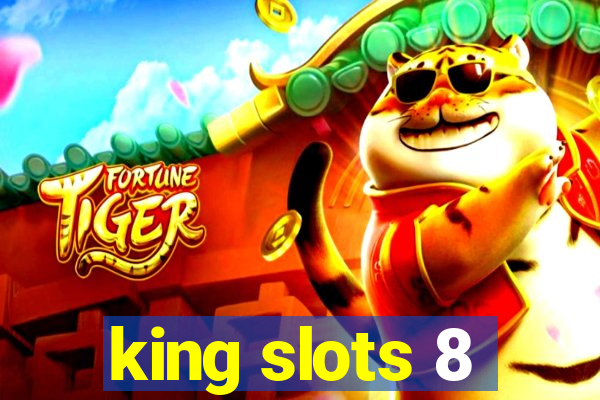 king slots 8