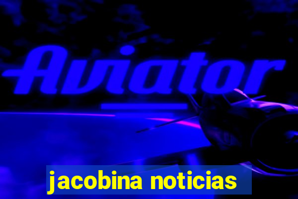 jacobina noticias