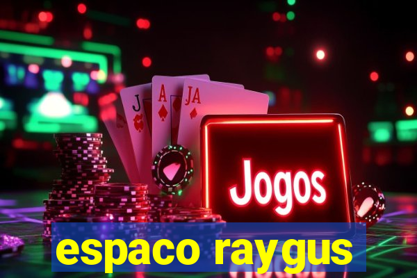 espaco raygus