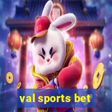 val sports bet