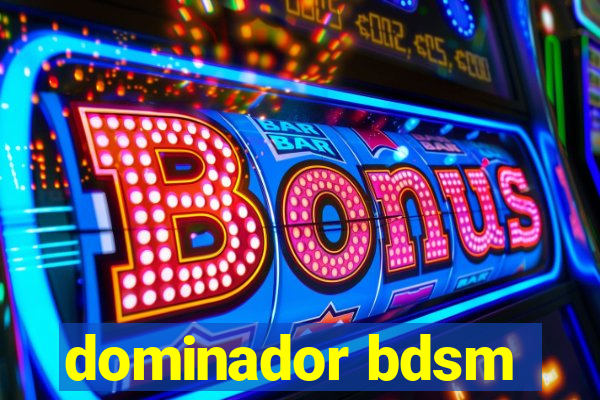 dominador bdsm