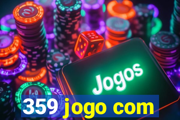 359 jogo com