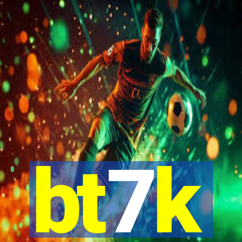 bt7k