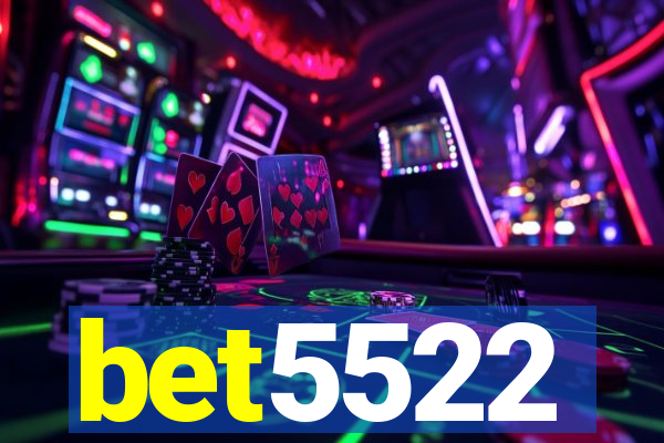 bet5522