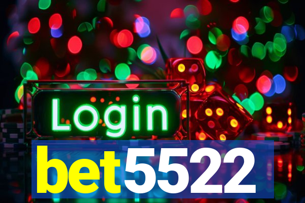 bet5522