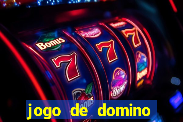 jogo de domino valendo dinheiro real