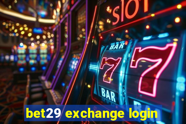 bet29 exchange login