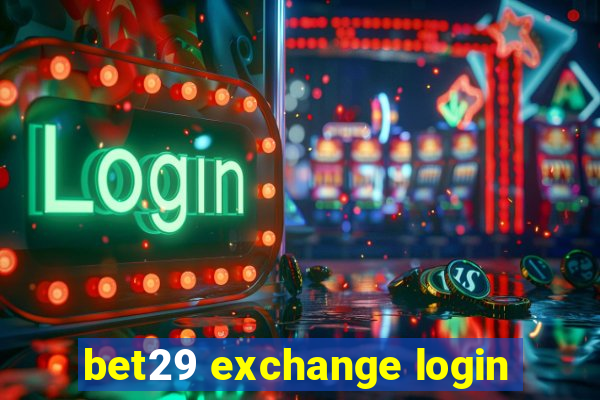 bet29 exchange login