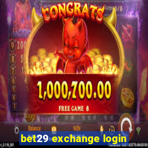 bet29 exchange login